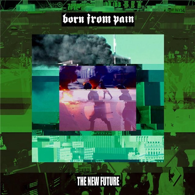 Born From Pain - The New Future (2012)